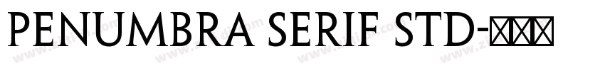 Penumbra Serif Std字体转换